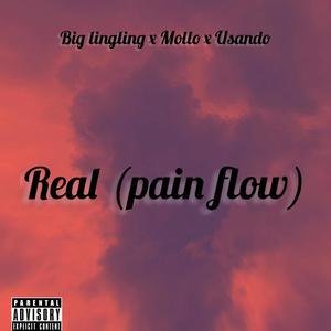 Real (Pain Flow) (feat. Usando & Mollo) [Explicit]