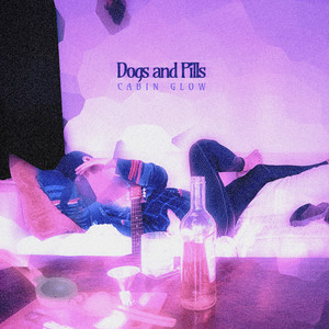 Dogs and Pills (Explicit)