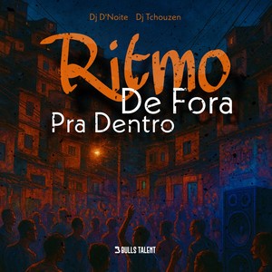 RITMO DE FORA PRA DENTRO (Explicit)