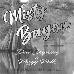 Misty Bayou (feat. Peggy Polk)