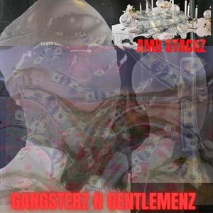 GANSTERZ N GENTLEMENZ (Explicit)