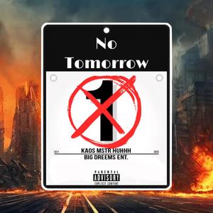 No Tomorrow (Explicit)