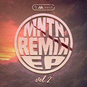 Mntn Records Remix EP, Vol. 2