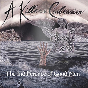 The Indifference of Good Men (Explicit)