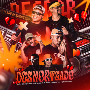 Dj Lucas Beat - DESNORTEADO (Explicit)