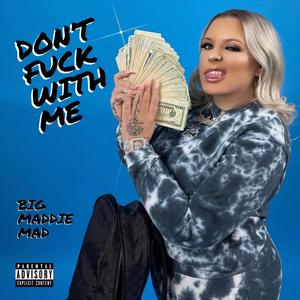 Don't **** With Me (Explicit)