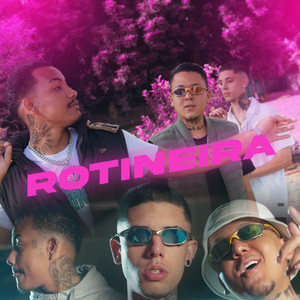 Rotineiro (Explicit)