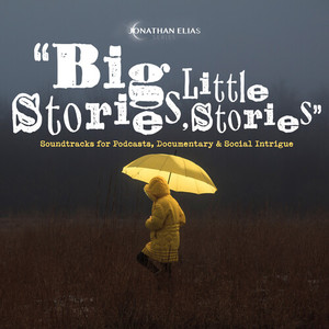 Big Stories, Little Stories (Edited)