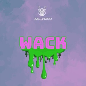 Wack (Explicit)