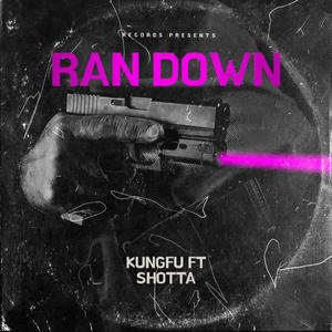 RAN DOWN (feat. Bigglockshotta) (Explicit)