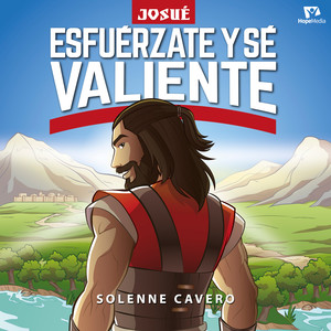 Esfuérzate y Sé Valiente - Con Voces y Niños
