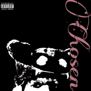 Chosen (Explicit)