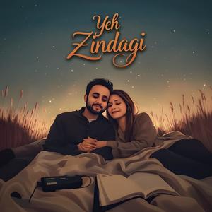 Yeh Zindagi (feat. Ankit Kapoor)
