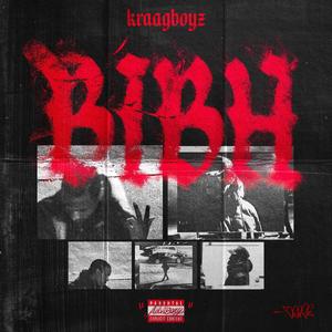 B.I.B.H! (feat. 24k water & Flavio) (Explicit)