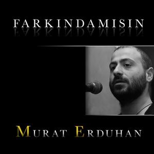 Farkında mısın