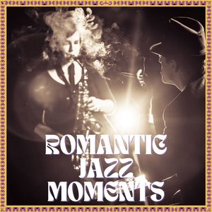 Romantic Jazz Moments