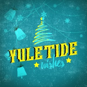 Yuletide Wishes