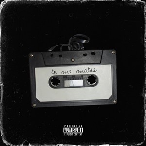 Tu Me Matas