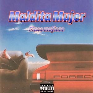 Maldita mujer (Explicit)