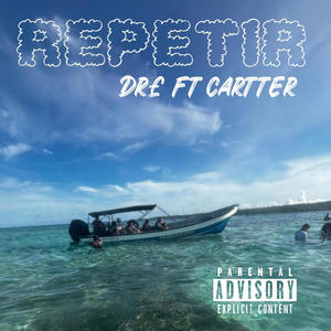 Dr£ - REPETIR (feat. CARTTER)