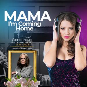 Mama, I'm Coming Home