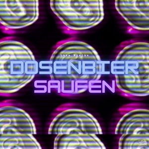 Dosenbier saufen