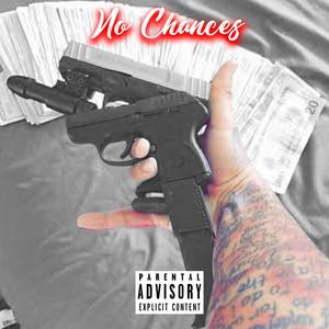 Ain't no chances (Explicit)