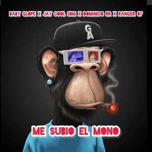 Me Subió El Mono (Explicit)