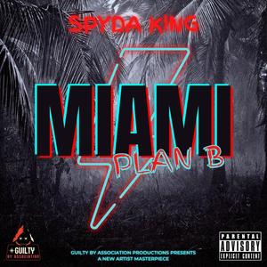 MIAMI "PLAN B" (Explicit)