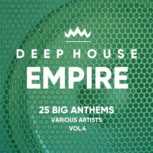 Deep-House Empire (25 Big Anthems) , Vol. 4