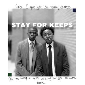 Stay For Keeps (feat. BH3K1 & Karabo Sekhute)