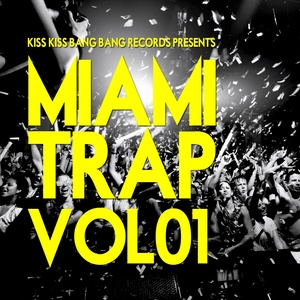 Miami Trap, Vol. 1 (Explicit)