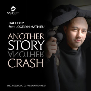 Another Story, Another Crash (Inc. Reelsoul, DJ Passion Remixes)