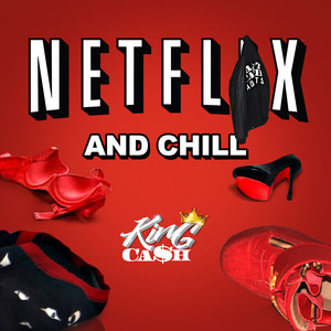 Netflix and Chill (Explicit)