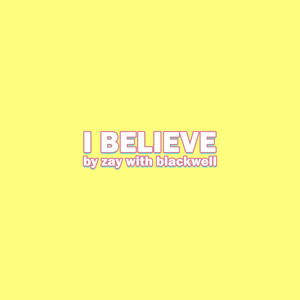I Believe