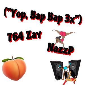 Yop, Bap Bap 3x (feat. NazzP) [Explicit]