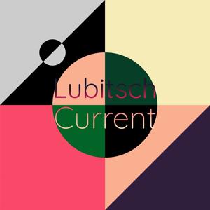 Lubitsch Current