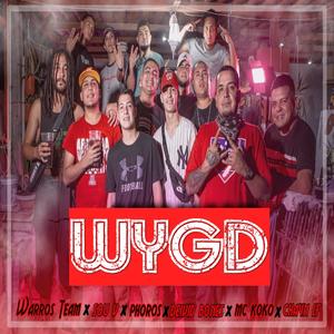 WYGD (feat. Sou V, Phoros One, Deivid Bones, Mc Koko & Chayn LF) [Explicit]