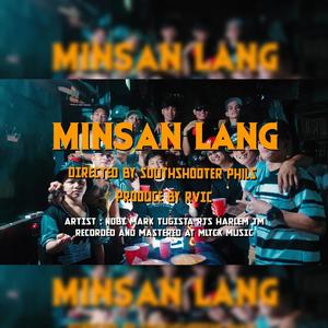Minsan Lang (feat. Nobi, Mark Tugista, Rts, Harlem & Em-yk) (Explicit)