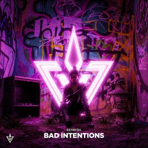 Bad Intentions