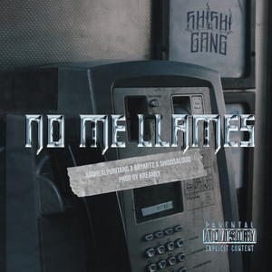 NO ME LLAMES (Explicit)
