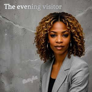 The evening visitor