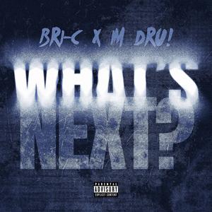 What's Next? (Explicit)