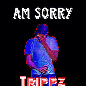 Am Sorry