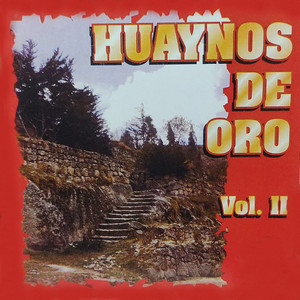 Huaynos de Oro, Vol. II