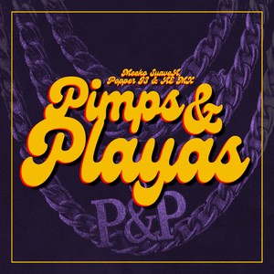Pimps & Playas (Explicit)