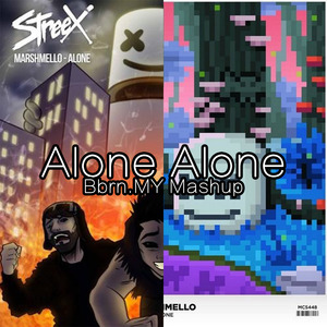 Alone Alone (Bbrn.MY Mashup)