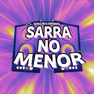 Sarra No Menor (Explicit)