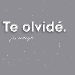 Te Olvidé