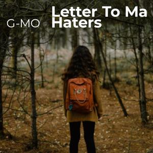 Letter to Ma Haters (Explicit)